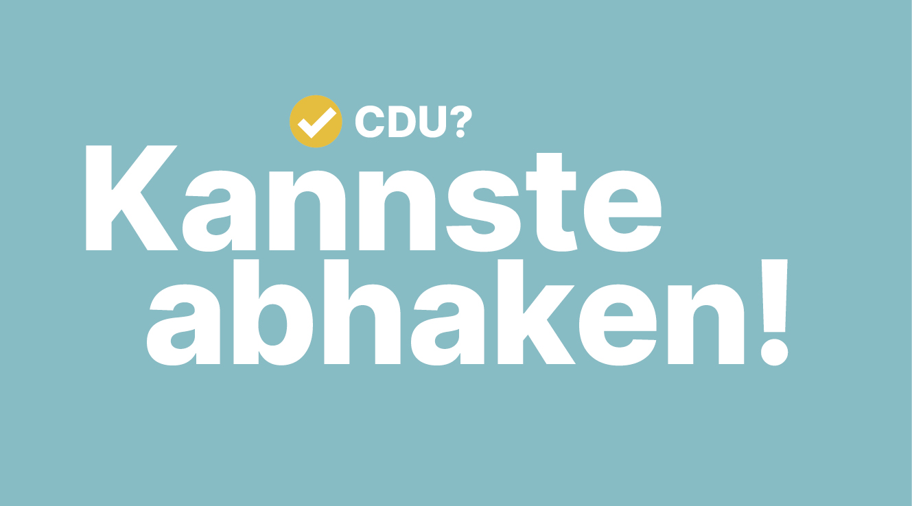 CDU? Kannste abhaken!
